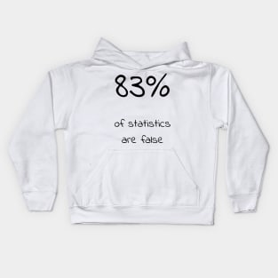 83% of statistics are false Kids Hoodie